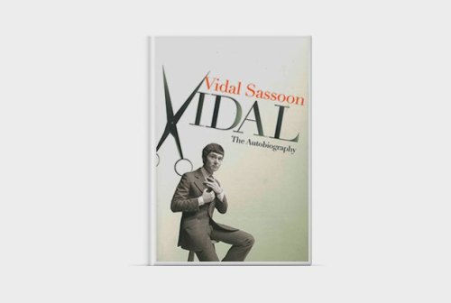 Vidal: The Autobiography by Vidal Sassoon